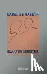 Haseth, Carel de - Slaaf en meester / Katibu di Shon