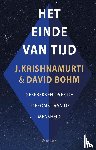 Krishnamurti, Jiddu, Bohm, David - Het einde van tijd