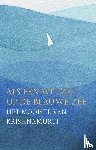 Krishnamurti, Jiddu - Als een wit zeil op de blauwe zee
