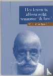 Gurdjieff, G.I. - Het leven is alleen echt wanneer 'Ik ben'