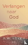 Tozer, A.W. - Verlangen naar God