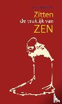 Tydeman, Nico - Zitten, de praktijk van Zen