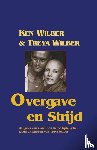 Wilber, K., Moonen, Jacqueline - Overgave en strijd