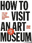 Idema, Johan - How to visit an art museum