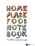 Boven, Yvette van - Home made food notebook
