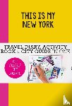 Hamer, Petra de - This is my New York