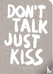 Kraft, Marcus - Don't talk just kiss