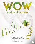 Bär, Erik, Boshouwers, Stan - Worlds of Wonder - Experience Design for Curious People