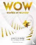 Bär, Erik, Boshouwers, Stan - Worlds of Wonder - Experience Design for Curious People