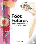 Rutzerveld, Chloé - Food Futures