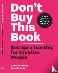 Bruijn, Anne de, Roos, Donald - Don't Buy This Book - Entrepreneurship for Creative People