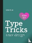 Beier, Sofie - Type Tricks: User Design