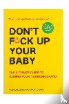 Luijten, Coen, Dooren, Joris van - Don't Fck Up Your Baby