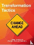 Kayton, Barry, Kayton, Patrick - Transformation Tactics