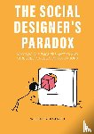 Brouwer, Willemijn - The Social Designer’s Paradox