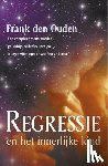 Ouden, F. den - Regressie en het innerlijke kind