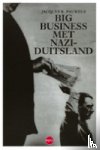 Pauwels, Jac.R. - Big business met nazi-Duitsland