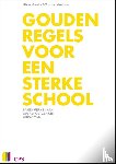 Gerrits, Pieter, Hout, Ton van den, Bureau Bisontekst - Gouden regels voor een sterke school