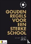 Bos, Gert-Jan, Burg-Poortvliet, Elleke van den, Gerrits, Pieter, Zuidema, Roland - Gouden regels voor een sterke school