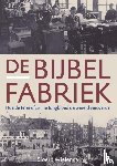 Wielenga, Sjoerd - De bijbelfabriek