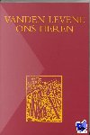 Jongen, L., Voorwinden, N. - Vanden levene Ons Heren - kritische editie met inleiding, vertaling en commentaar