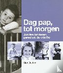 Bakker, A. - Dag pap tot morgen!