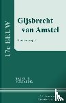 Vondel, Joost van den - Gijsbrecht van Amstel - een treurspel, tekst en vertaling