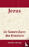 Murray, Andrew - Jezus de geneesheer der kranken