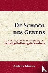 Murray, Andrew - De School des Gebeds