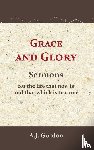 Gordon, A.J. - Grace and Glory
