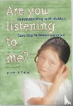 Delfos, M.F. - Are you listening to me? - communicating with children from four to twelve years old