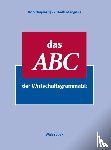 Duijvestijn, B., Mangnus, H. - Das ABC der Wirtschaftsgrammatik