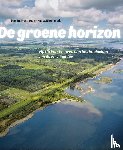 Horlings, Harma, Blom, Anita - De groene horizon