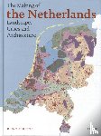 Rutte, Reinout - The Making of the Netherlands - Landscape, Cities and Architecture