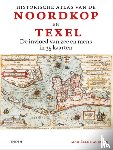 Hageman, Mariëlle - Historische atlas van de Noordkop en Texel