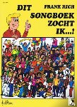 Rich - DIT SONGBOEK ZOCHT IK 2