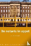 Haak, H.F. van den - De notaris in appel - ontwikkeling notarieel tuchtrecht in hoger beroep