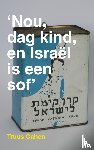 Cahen, Truus - Nou, dag kind, en Israël is een sof