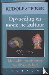 Steiner, Rudolf - Opvoeding en moderne kultuur - methodiek en didaktiek van de vrijeschool