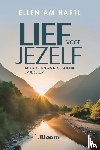 Hartl, Ellen - Lief voor jezelf