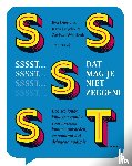 Dierickx, Eva, Luyckx, Kato, Windzak, Zarissa - Sssst! Dat mag je niet zeggen - Hoe we jonge kinderen zonder vooroordelen kunnen opvoeden en waarom dat dringend nodig is