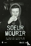 Smet, Tom De - Soeur Mourir