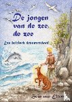 Elteren, Hein van - De jongen van de zee, de zee - een Keltisch droomverhaal