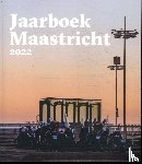  - Jaarboek Maastricht 2022