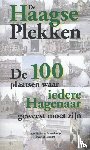 Gaalen, Ad van, Mahieu, Ineke - De Haagse plekken - de 100 plaatsen waar iedere Hagenaar geweest moet zijn