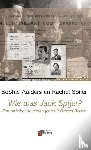 Aalders, Sophie, Spijer, Rachel - Wie was Jack Spijer? - een onbekende gevangene uit Bergen-Belsen