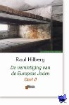 Hilberg, R. - De vernietiging van de Europese Joden 1939-1945