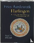 Gierveld, A.J., Pluis, Jan - Bedrijfsgeschiedenis 1610-1933 & producten tot 1720