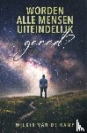 Kamp, Wilkin van de - Worden alle mensen uiteindelijk gered?