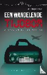 Muller, Lex, Habets, Floris - Een wandelende tijdbom